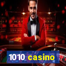 1010 casino